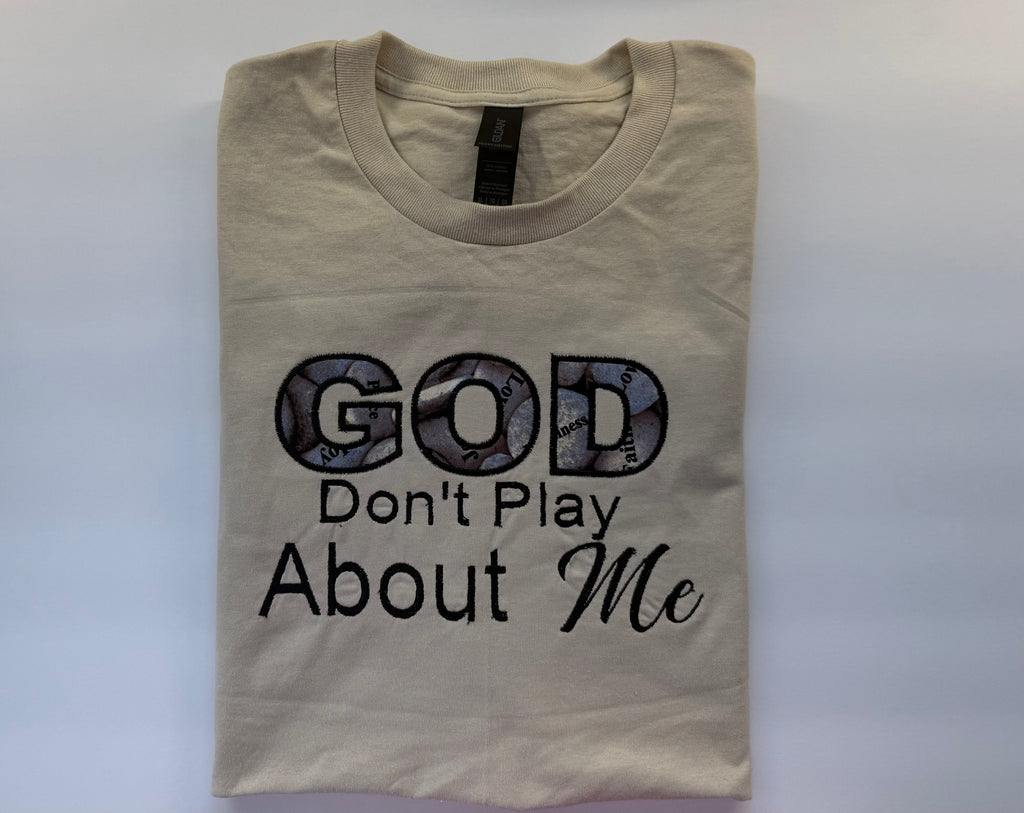 GOD Don’t Play About Me